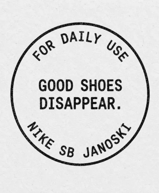 For Daily Use — Round For Daily Use stamp reading Good Shoes Disappear
