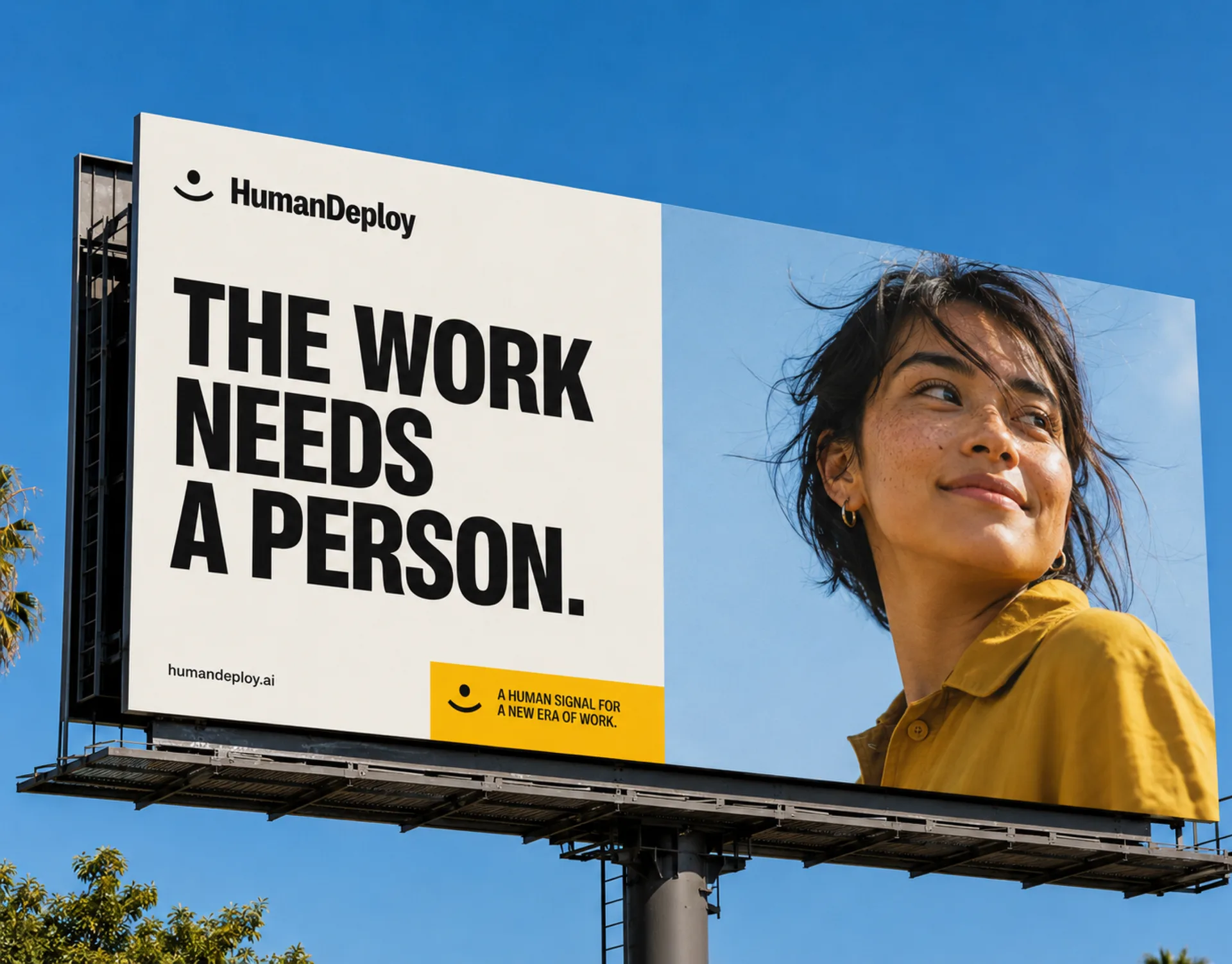 HumanDeploy — A roadside HumanDeploy billboard — 'THE WORK NEEDS A PERSON.' beside a portrait and a yellow 'a human signal for a new era of work' tag, humandeploy.ai at the base